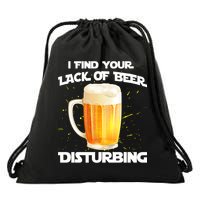 I Find Your Lack Of Beer Disturbing Drawstring Bag