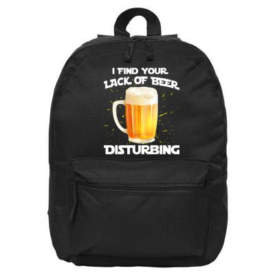 I Find Your Lack Of Beer Disturbing 16 in Basic Backpack