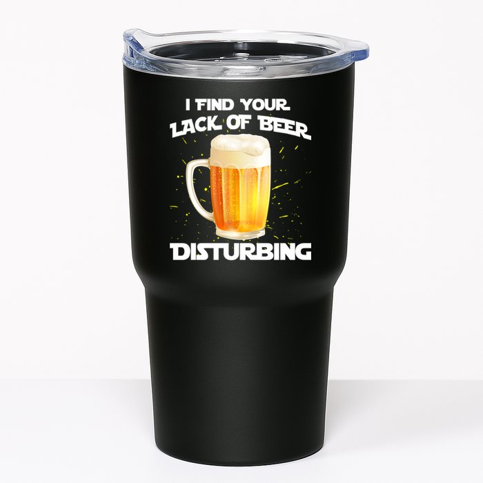 I Find Your Lack Of Beer Disturbing Tumbler