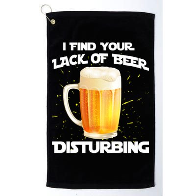I Find Your Lack Of Beer Disturbing Golf Towel