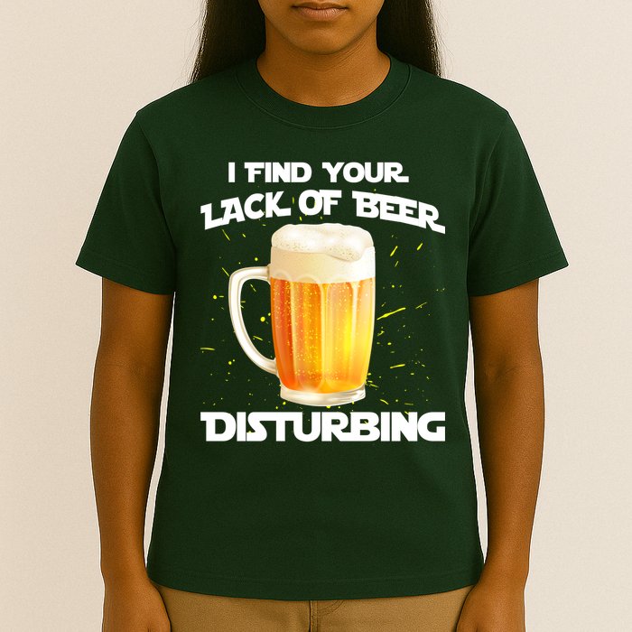 I Find Your Lack Of Beer Disturbing T-Shirt