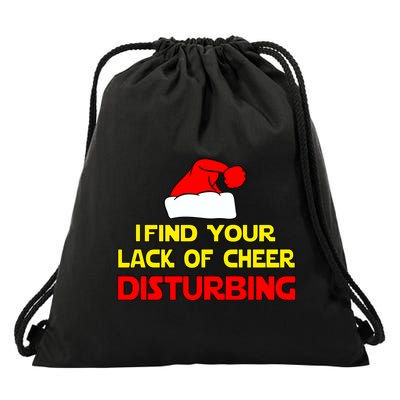 I Find Your Lack Of Cheer Disturbing Drawstring Bag