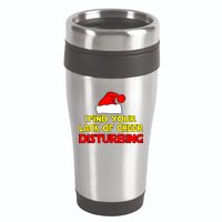 I Find Your Lack Of Cheer Disturbing 16oz Travel Tumbler