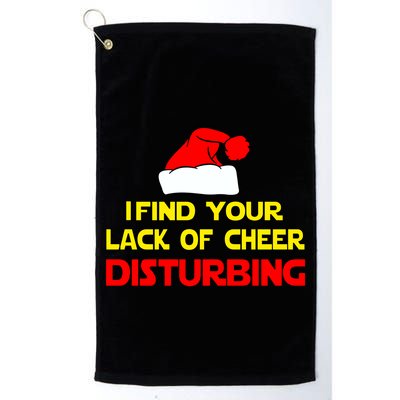 I Find Your Lack Of Cheer Disturbing Golf Towel