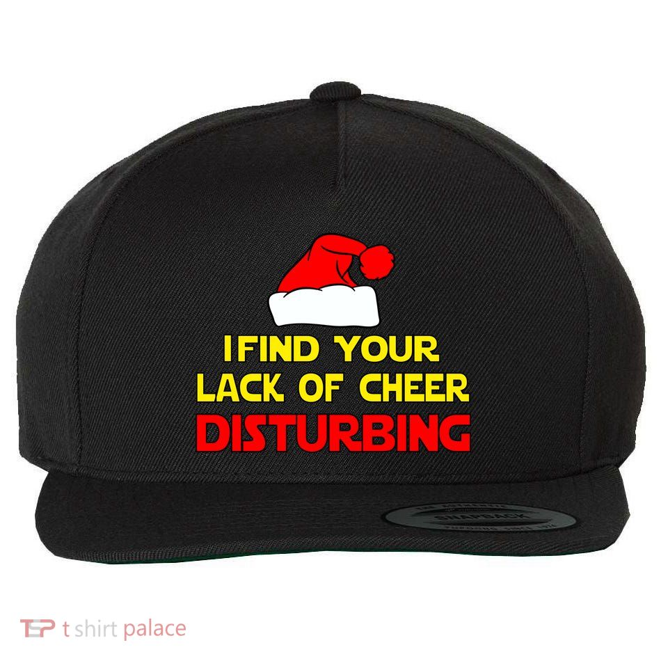 I Find Your Lack Of Cheer Disturbing Wool Snapback Cap
