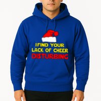 I Find Your Lack Of Cheer Disturbing Hoodie