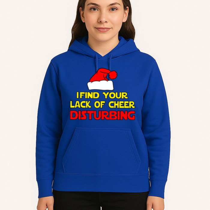 I Find Your Lack Of Cheer Disturbing Hoodie