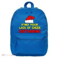 I Find Your Lack Of Cheer Disturbing 16 in Basic Backpack