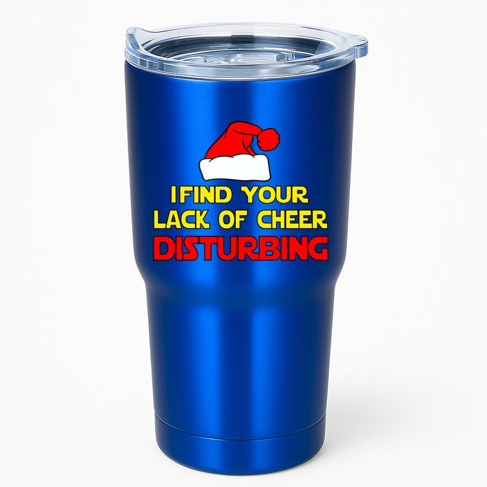 I Find Your Lack Of Cheer Disturbing Tumbler
