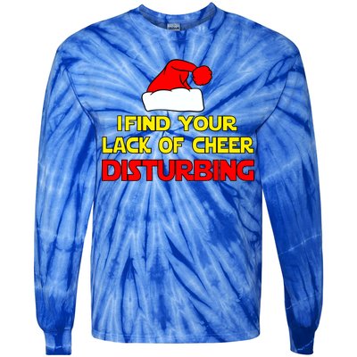 I Find Your Lack Of Cheer Disturbing Tie-Dye Long Sleeve Shirt