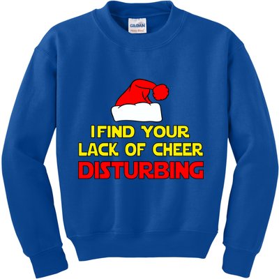 I Find Your Lack Of Cheer Disturbing Kids Sweatshirt