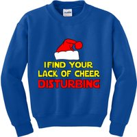 I Find Your Lack Of Cheer Disturbing Kids Sweatshirt