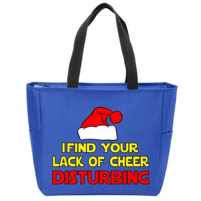 I Find Your Lack Of Cheer Disturbing Zip Tote Bag