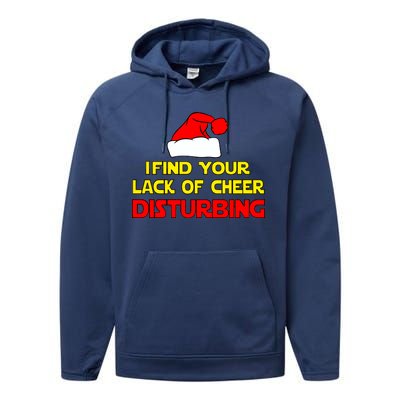 I Find Your Lack Of Cheer Disturbing Performance Fleece Hoodie