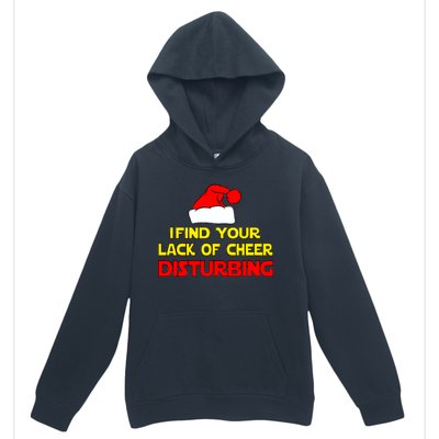 I Find Your Lack Of Cheer Disturbing Urban Pullover Hoodie