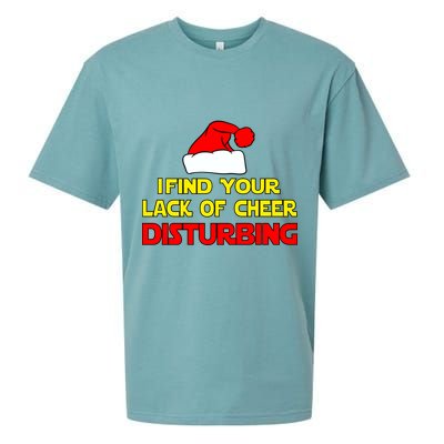 I Find Your Lack Of Cheer Disturbing Sueded Cloud Jersey T-Shirt