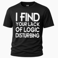 I Find Your Lack Of Logic Disturbing Performance Shirt