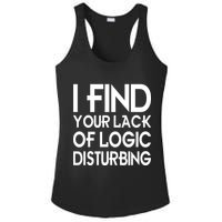 I Find Your Lack Of Logic Disturbing Ladies PosiCharge Competitor Racerback Tank