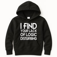 I Find Your Lack Of Logic Disturbing Kids Hoodie