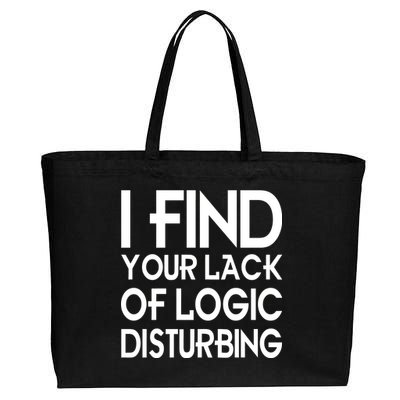 I Find Your Lack Of Logic Disturbing Cotton Canvas Jumbo Tote