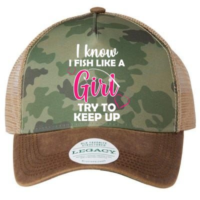 I Fish Like A Girl Try To Keep Up Legacy Tie Dye Trucker Hat