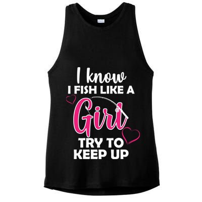 I Fish Like A Girl Try To Keep Up Ladies PosiCharge Tri-Blend Wicking Tank
