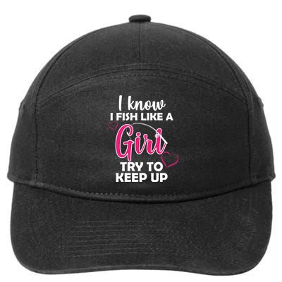 I Fish Like A Girl Try To Keep Up 7-Panel Snapback Hat