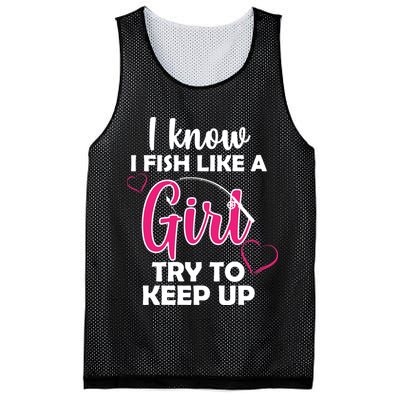 I Fish Like A Girl Try To Keep Up Mesh Reversible Basketball Jersey Tank