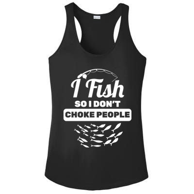 I Fish So I Don't Choke People Ladies PosiCharge Competitor Racerback Tank