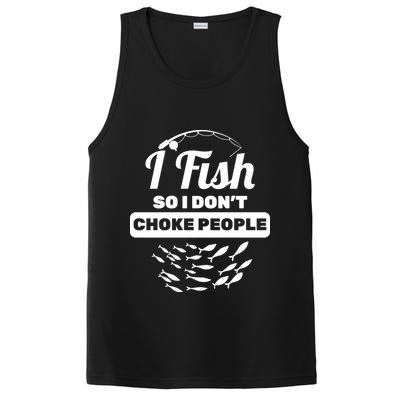 I Fish So I Don't Choke People PosiCharge Competitor Tank