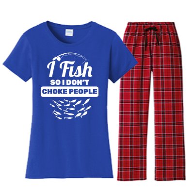 I Fish So I Don't Choke People Women's Flannel Pajama Set