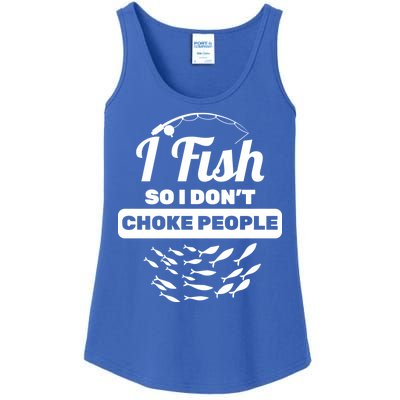 I Fish So I Don't Choke People Ladies Essential Tank