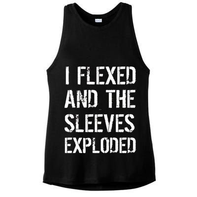 I Flexed And The Sleeves Exploded Ladies PosiCharge Tri-Blend Wicking Tank