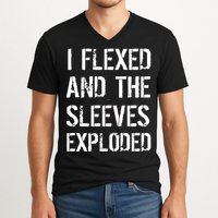 I Flexed And The Sleeves Exploded V-Neck T-Shirt