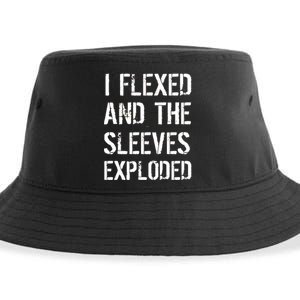 I Flexed And The Sleeves Exploded Sustainable Bucket Hat