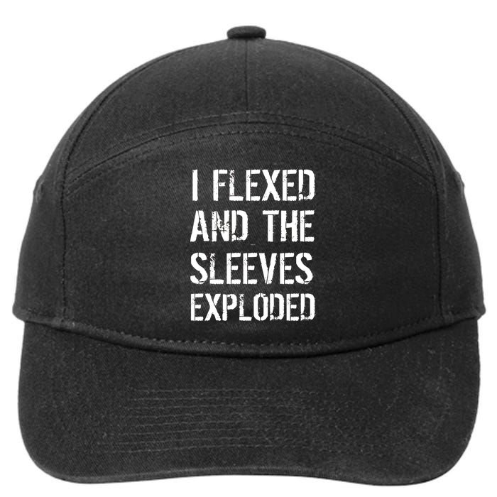 I Flexed And The Sleeves Exploded 7-Panel Snapback Hat