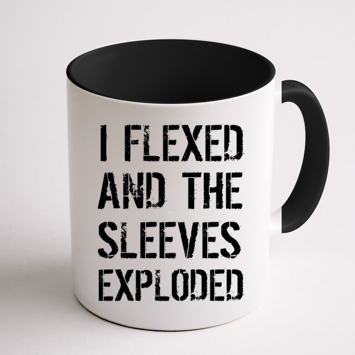 I Flexed And The Sleeves Exploded Mug