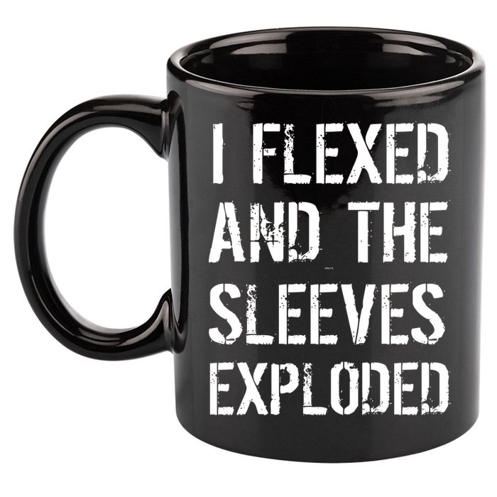 I Flexed And The Sleeves Exploded 11oz C Handle Ceramic Mug