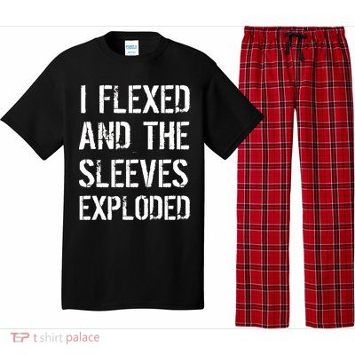 I Flexed And The Sleeves Exploded Pajama Set