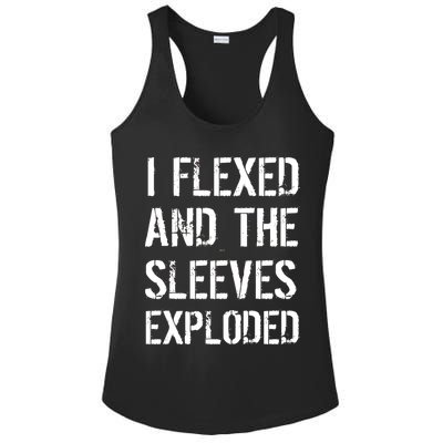 I Flexed And The Sleeves Exploded Ladies PosiCharge Competitor Racerback Tank