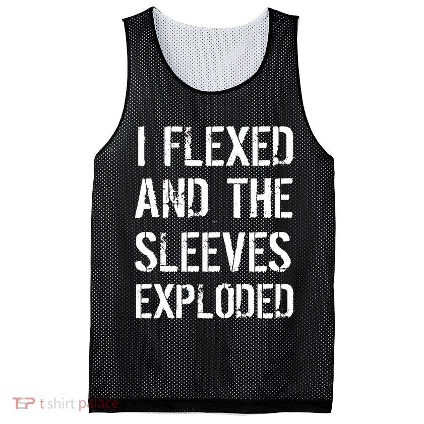 I Flexed And The Sleeves Exploded Mesh Reversible Basketball Jersey Tank