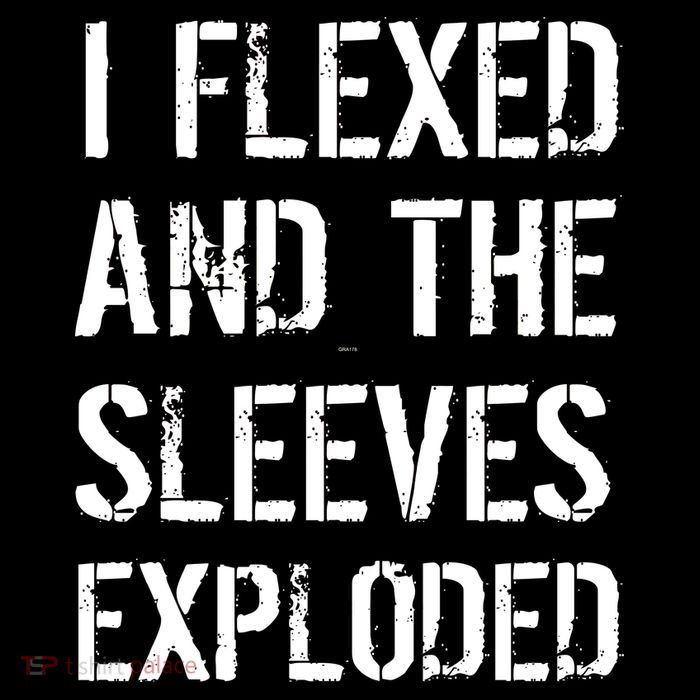 I Flexed And The Sleeves Exploded Tank Top
