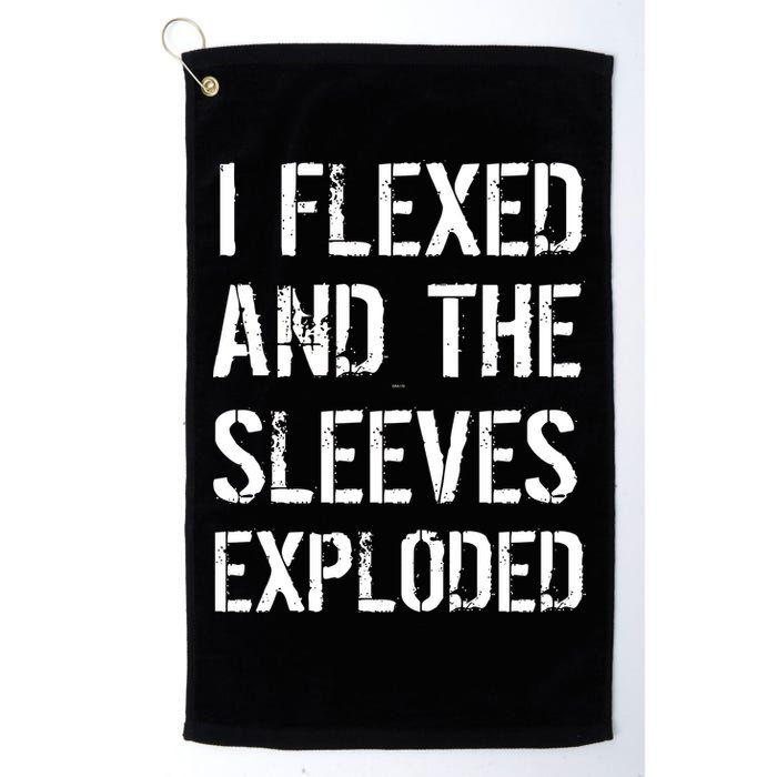 I Flexed And The Sleeves Exploded Golf Towel