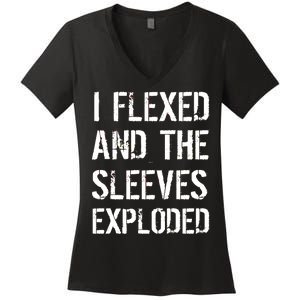 I Flexed And The Sleeves Exploded Women's V-Neck T-Shirt