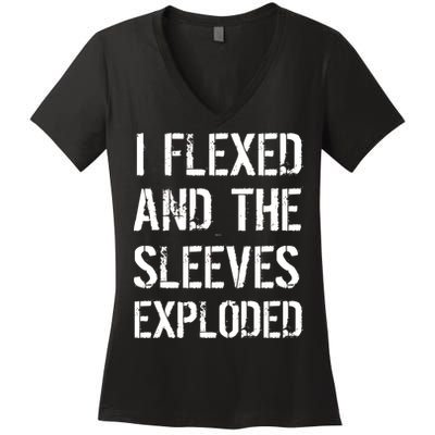 I Flexed And The Sleeves Exploded Women's V-Neck T-Shirt