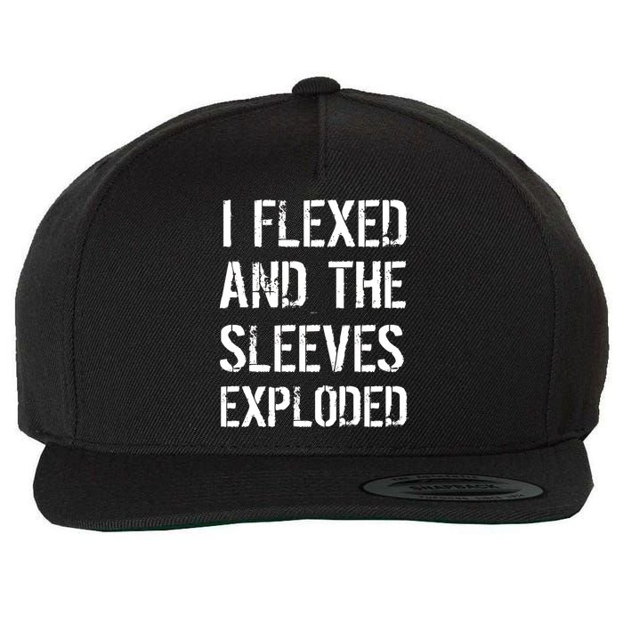 I Flexed And The Sleeves Exploded Wool Snapback Cap