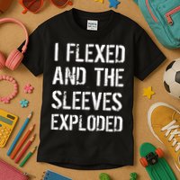 I Flexed And The Sleeves Exploded Kids T-Shirt