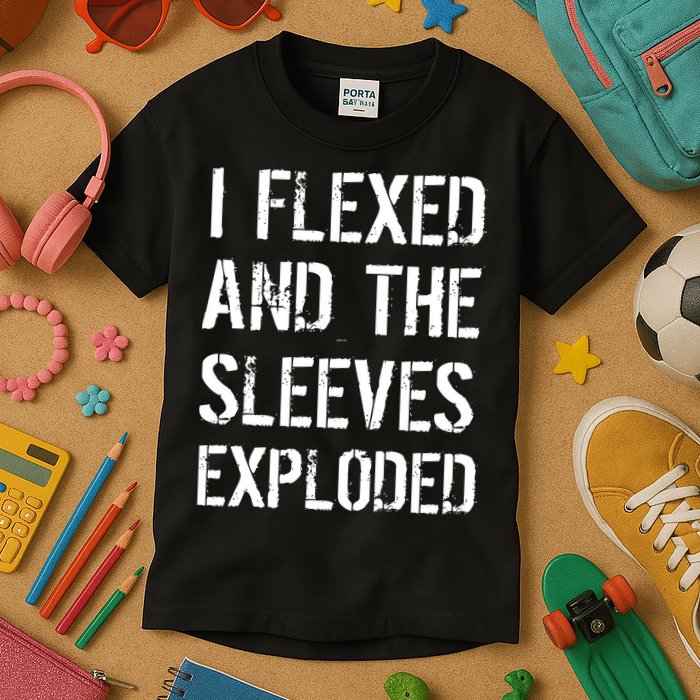 I Flexed And The Sleeves Exploded Kids T-Shirt