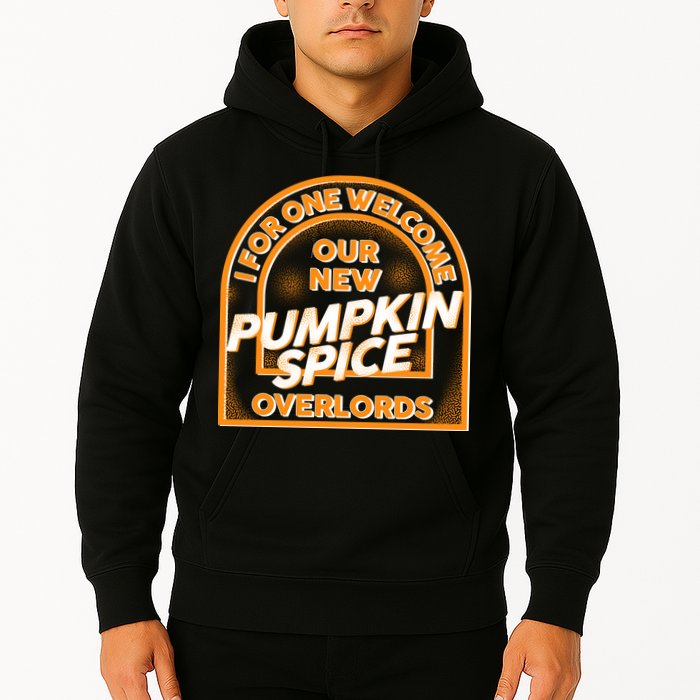  I For One Welcome Our New Pumpkin Spice Overloads Logo Hoodie