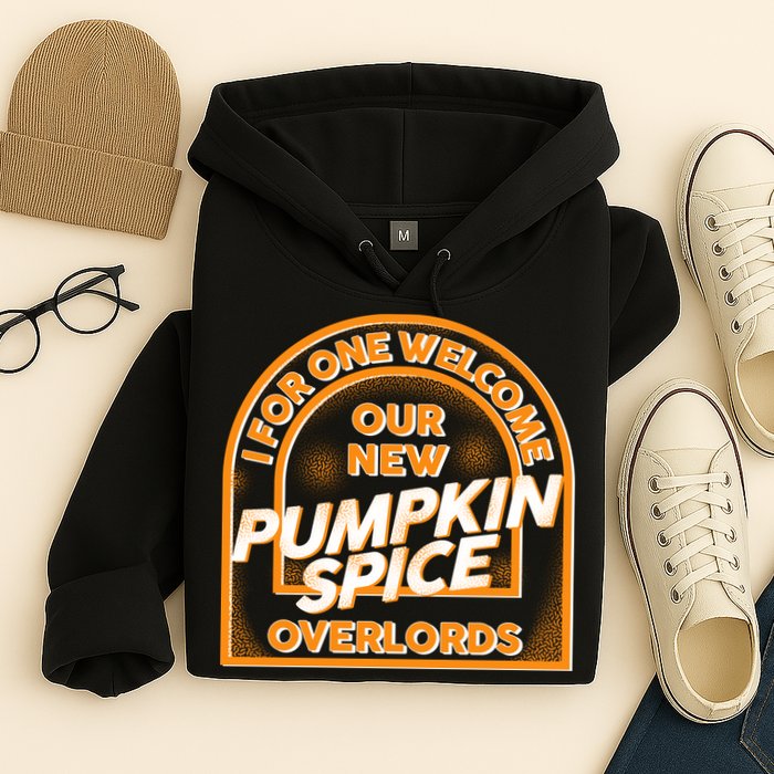  I For One Welcome Our New Pumpkin Spice Overloads Logo Hoodie